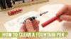 How To Clean A Fountain Pen