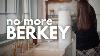 What We Are Using Instead Of The Berkey Water Filter